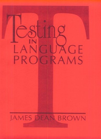 Stock image for Testing in Language Programs for sale by Bayside Books