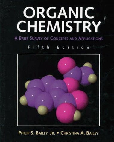 Beispielbild fr Organic Chemistry: Brief Survey of Concepts and Applications zum Verkauf von Wonder Book