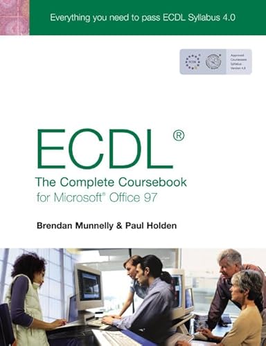 Imagen de archivo de Ecdl4: The Complete Coursebook for MiMunnelly, Brendan; Holden, Paul; a la venta por Iridium_Books