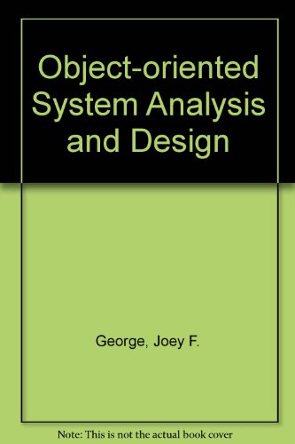 Object-Oriented System Analysis and Design: International Edition (9780131248502) by George, Joey; Batra, Dinesh; Valacich, Joseph S.; Slater, Jeffrey