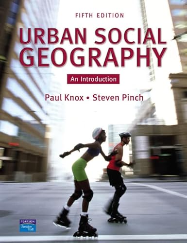 Stock image for Urban Social Geography: an introduction (5th Edition) Knox, Paul L. and Pinch, Steven for sale by Aragon Books Canada