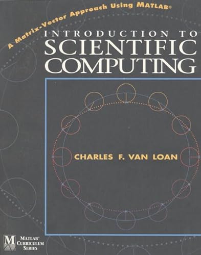 Stock image for Introduction to Scientific Computing: A Matrix Vector Approach Using MATLAB for sale by Books of the Smoky Mountains