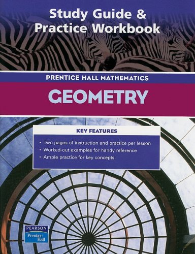 Stock image for Prentice Hall Geometry Study Guide And Practice Workbook ; 9780131254534 ; 0131254537 for sale by APlus Textbooks