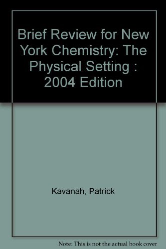 Stock image for Brief Review for New York Chemistry : The Physical Setting : 2004 Edition for sale by ThriftBooks-Atlanta