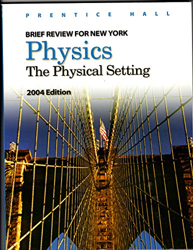 9780131255807: Brief Review for New York Physics 2004: The Physical Setting