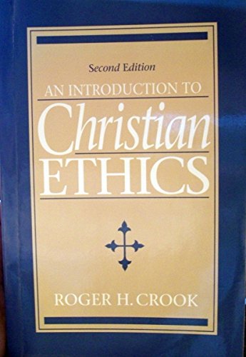 Stock image for An Introduction to Christian Ethics for sale by Better World Books: West