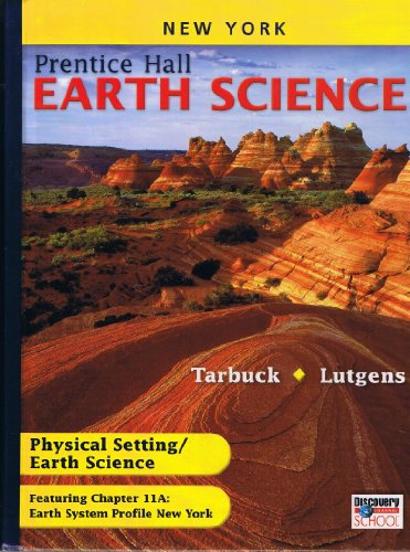 Imagen de archivo de Phsical Setting/Earth Science (Prentice Hall Earth Science, New York Edition) a la venta por Better World Books