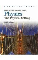 Imagen de archivo de Physics: The Physical Setting (Brief Review for New York) a la venta por ThriftBooks-Dallas