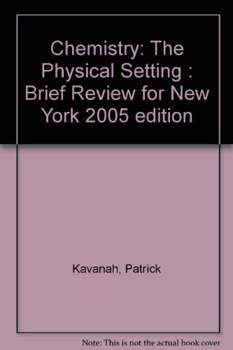 9780131260931: Chemistry: The Physical Setting : Brief Review for New York 2005 edition