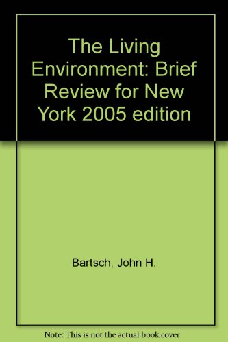 Beispielbild fr The Living Environment: Brief Review for New York 2005 edition zum Verkauf von Better World Books