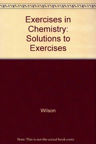 Beispielbild fr Exercises in Chemistry Upgraded Version zum Verkauf von ThriftBooks-Atlanta