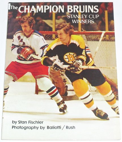 9780131266070: The champion Bruins;: Stanley Cup winners