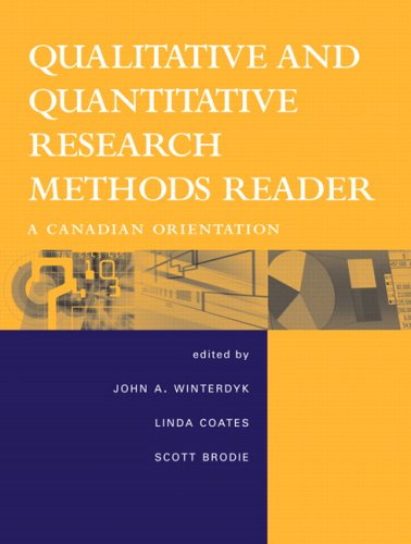 Quantitative and Qualitative Research Methods Reader: A Canadian Orientation (9780131268180) by Winterdyk, John A.; Coates, Linda; Brodie, Scott