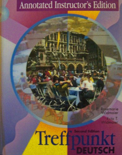 Imagen de archivo de Treffpunkt Deutsch: Grundstufe - Second Edition - Annotated Instructor's Edition a la venta por ThriftBooks-Atlanta