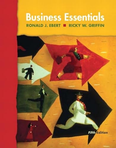 Business Essentials: International Edition (9780131271999) by Ebert, Ronald J.; Griffin, Ricky W.