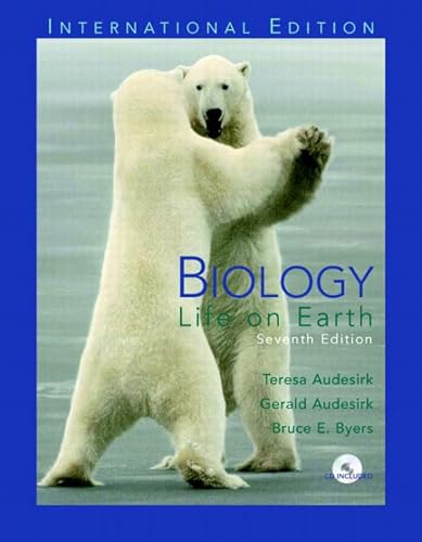 Biology: Life on Earth: International Edition (9780131272057) by Audesirk, Teresa; Audesirk, Gerald; Byers, Bruce E.