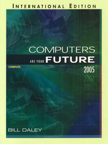 9780131273191: Computers Are Your Future Complete 2005 Edition: International Edition
