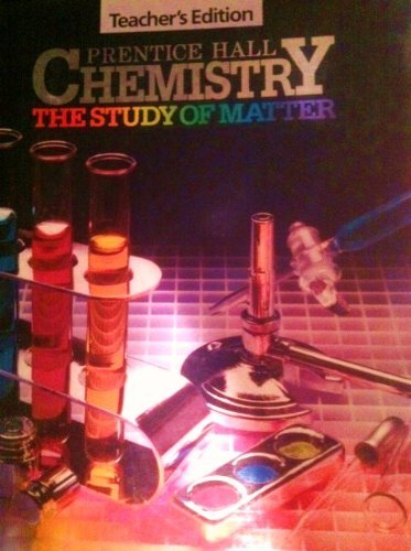 Imagen de archivo de Prentice Hall Chemistry: The Study Of Matter ; 9780131273412 ; 0131273418 a la venta por APlus Textbooks