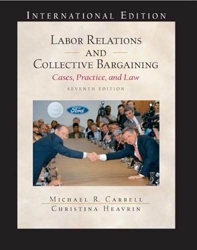 Stock image for Labor Relations and Collective Bargaining: Cases , Practice, and Law: International Edition for sale by Cambridge Rare Books