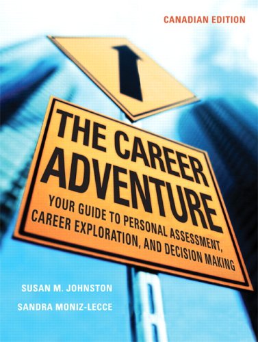 Imagen de archivo de The Career Adventure: Your Guide to Personal Assessment, Career Exploration, and Decision Making, Canadian Edition a la venta por Irish Booksellers