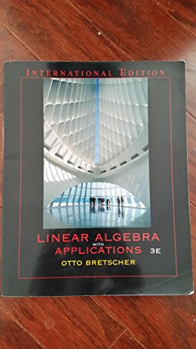 Beispielbild fr Linear Algebra With Applications: International Edition zum Verkauf von Anybook.com