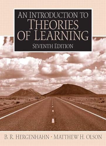 Introduction to the Theories of Learning: International Edition (9780131278219) by Hergenhahn Ph.D. Professor Emeritus, B.R. H.; Olson, Matthew H.