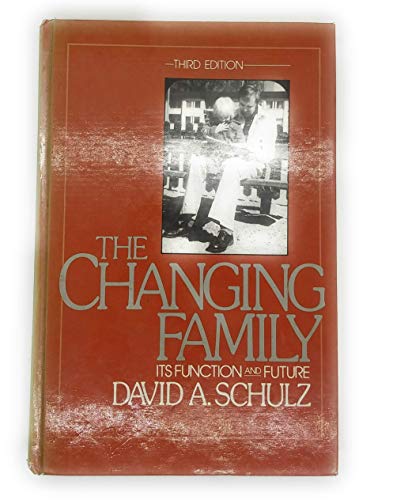 Stock image for The Changing Family: Its Function and Future (Third Edition) for sale by UHR Books