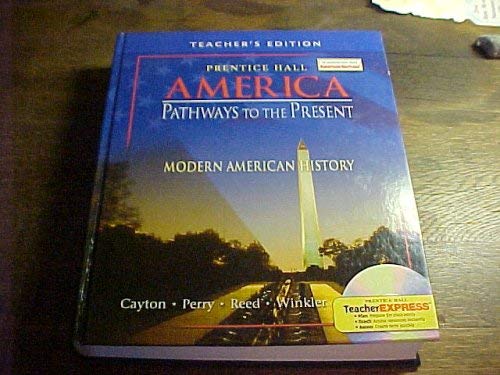 Stock image for Prentice Hall America, Pathways to the Present: Modern American History, Teacher's Edition, 9780131282087, 0131282085, 2005 for sale by Front Cover Books