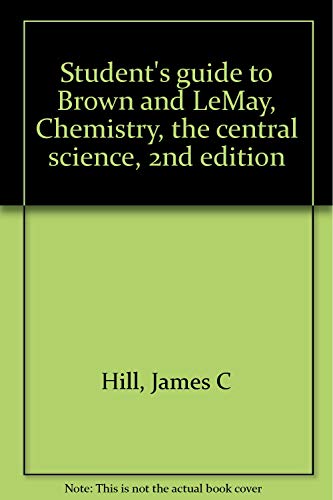 Stock image for Student's guide to Brown and LeMay, Chemistry, the central science, 2nd edition for sale by Wonder Book