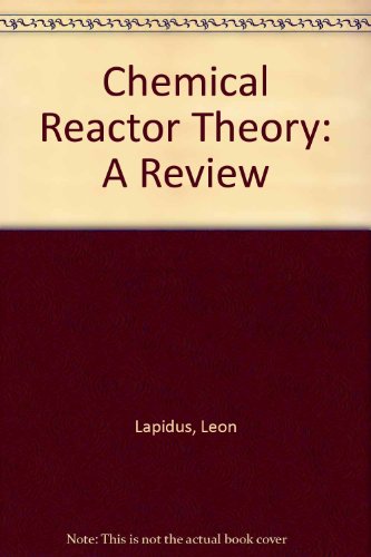 Stock image for Chemical Reactor Theory. A Review. Dedicated to the Memory of Richard H. Wilhelm, Professor for sale by Zubal-Books, Since 1961