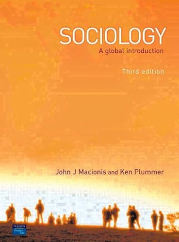 Sociology: A Global Introduction (9780131287464) by Plummer, Kenneth; Macionis, John J.