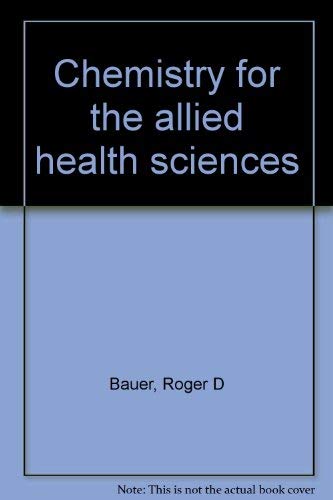 Imagen de archivo de Chemistry for the Allied Health Sciences a la venta por Better World Books