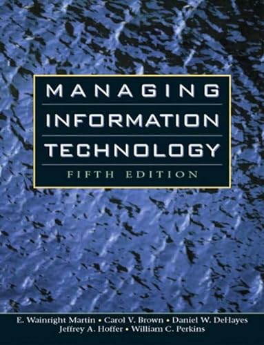 Stock image for Managing Information Technology: InteMartin, E. Wainright; Brown, Car for sale by Iridium_Books