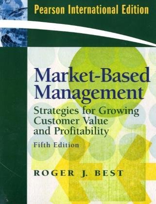 9780131293724: Market-Based Management: International Edition