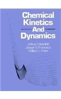 9780131294790: Chemical Kinetics and Dynamics