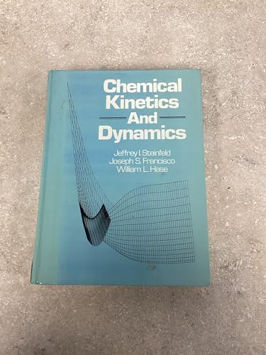 9780131294790: Chemical Kinetics and Dynamics