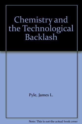 9780131295285: Chemistry and the technological backlash