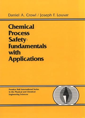 Imagen de archivo de Chemical Process Safety: Fundamentals with Applications a la venta por Once Upon A Time Books