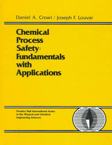 9780131297012: Chemical Process Safety: Fundamentals with Applications