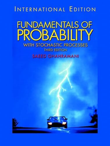 Fundamentals of Probability, with Stochastic Processes (3rd Edition)