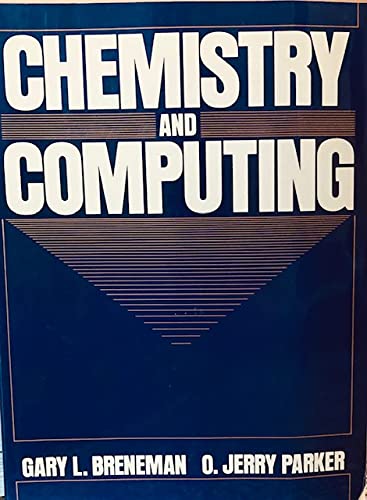 9780131301399: Chemistry and Computing