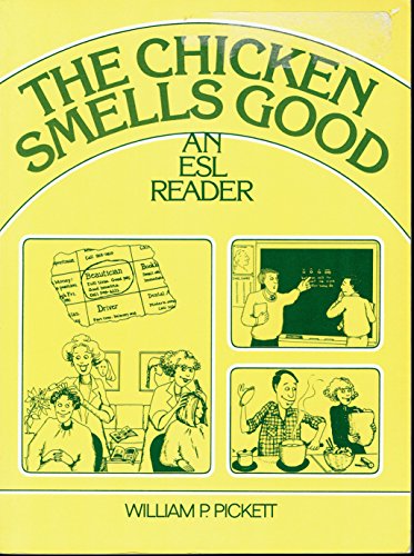 Stock image for The Chicken Smells Good: A Beginning ESL Reader for sale by HPB-Red