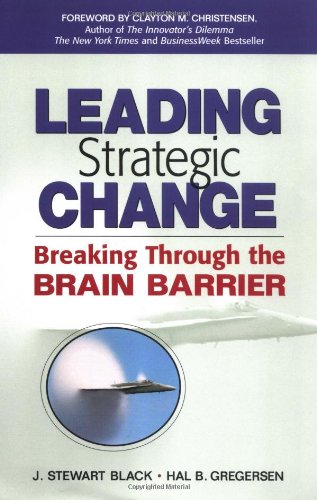 Beispielbild für Leading Strategic Change: Breaking Through the Brain Barrier zum Verkauf von SecondSale