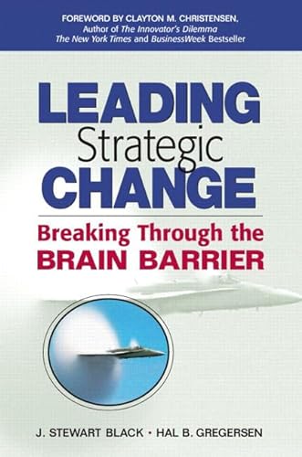 Stock image for Leading Strategic Change: Breaking Through the Brain Barrier for sale by SecondSale