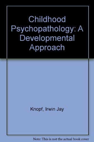 Stock image for Childhood psychopathology: A developmental approach for sale by HPB-Red