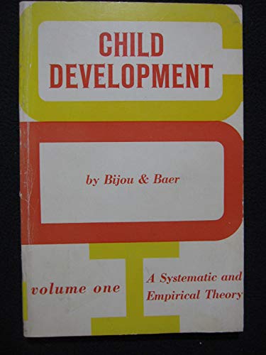 Imagen de archivo de Child Development: Vol. 1: A Systematic & Empirical Theory a la venta por ThriftBooks-Dallas