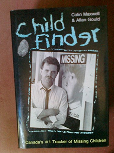 Stock image for Child Finder: Canada's #1 Tracker of Missing Children for sale by ThriftBooks-Dallas