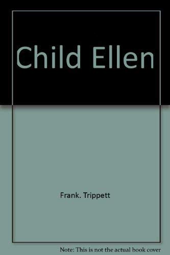 Stock image for Child Ellen for sale by ThriftBooks-Dallas