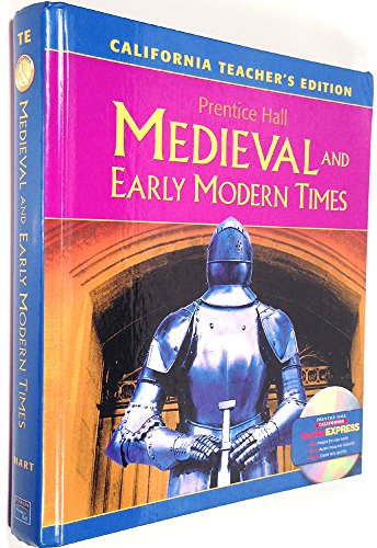 Stock image for Prentice Hall Medieval and Early Modern Times, California Teacher's Edition for sale by BEST_TEXTBOOKS_DEALS