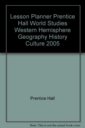 Stock image for Lesson Planner Prentice Hall World Studies Western Hemisphere Geography History Culture 2005 for sale by Allied Book Company Inc.